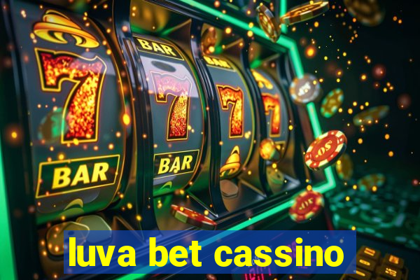 luva bet cassino