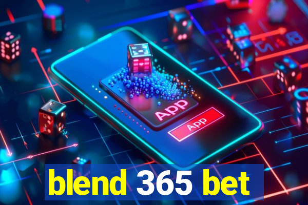 blend 365 bet