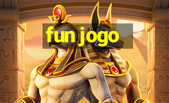 fun jogo