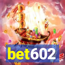 bet602