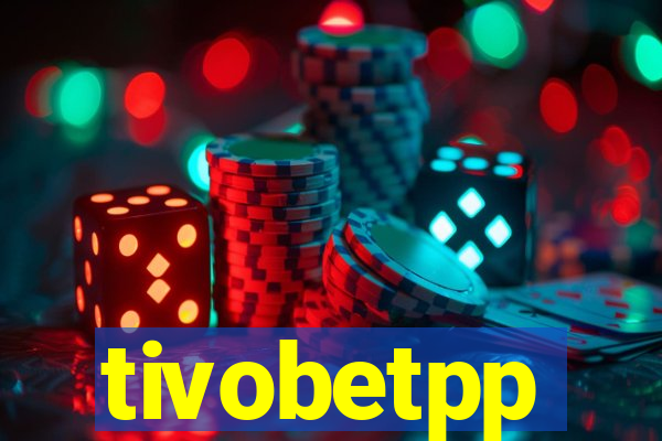 tivobetpp