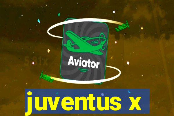 juventus x