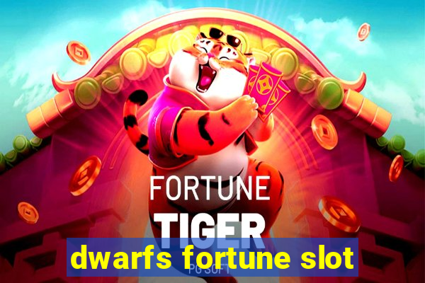 dwarfs fortune slot