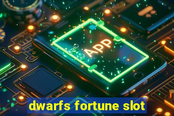 dwarfs fortune slot