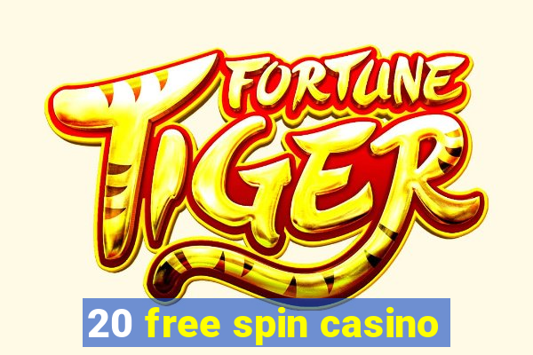 20 free spin casino