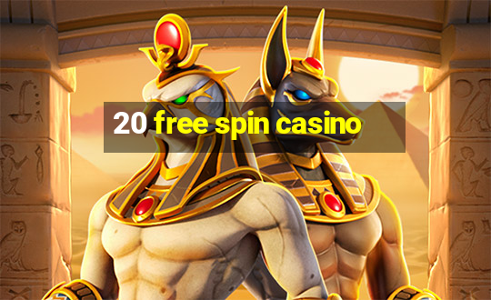 20 free spin casino