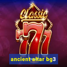 ancient altar bg3