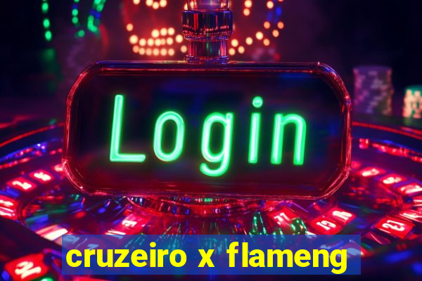 cruzeiro x flameng