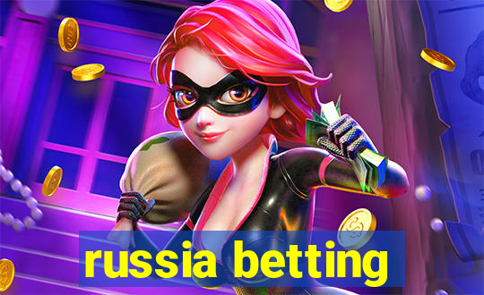 russia betting