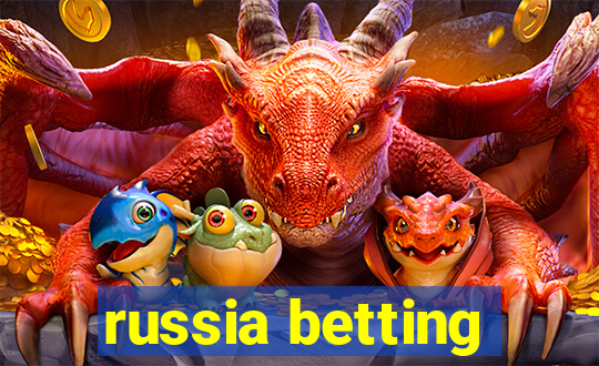 russia betting