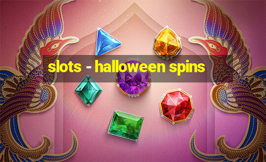 slots - halloween spins