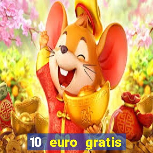 10 euro gratis casino ohne einzahlung