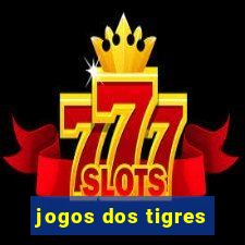 jogos dos tigres