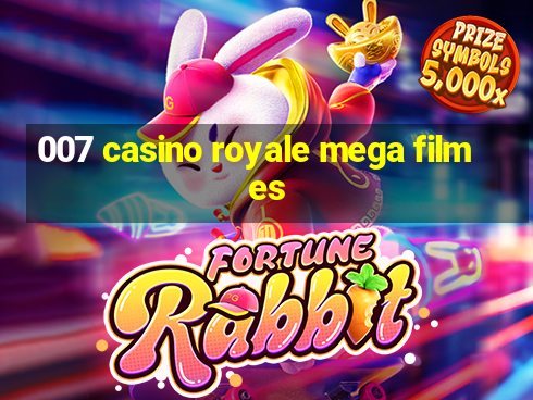 007 casino royale mega filmes