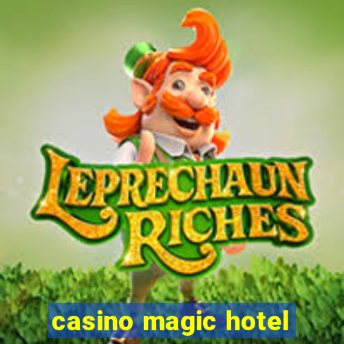 casino magic hotel