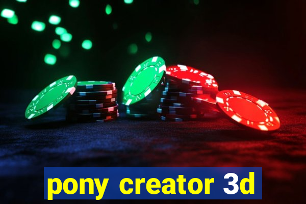 pony creator 3d