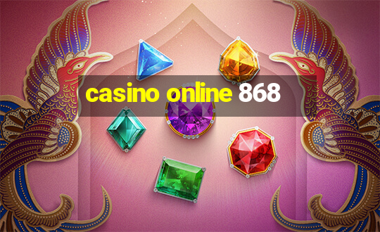 casino online 868