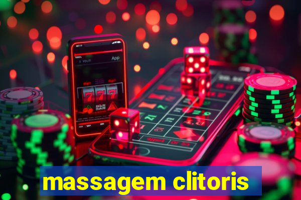 massagem clitoris