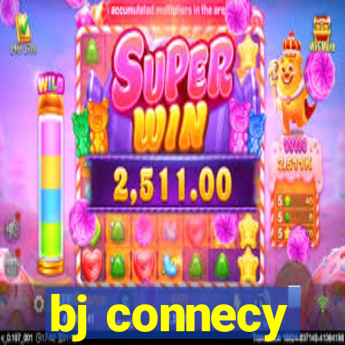 bj connecy