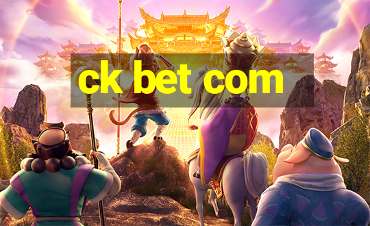 ck bet com