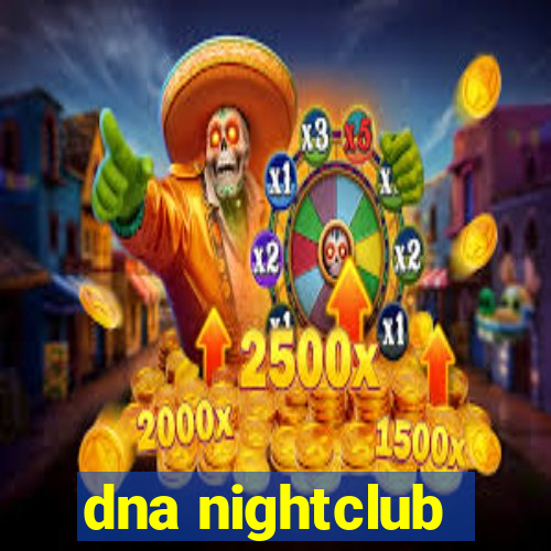 dna nightclub