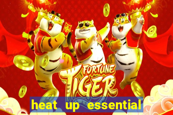 heat up essential para que serve