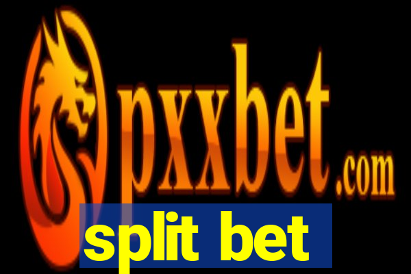 split bet