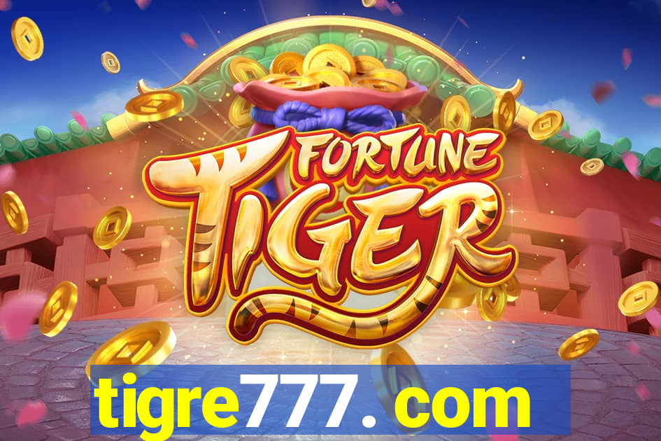 tigre777. com