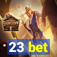 23 bet