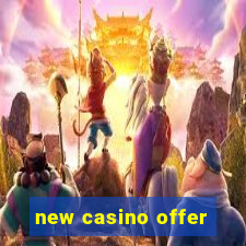 new casino offer