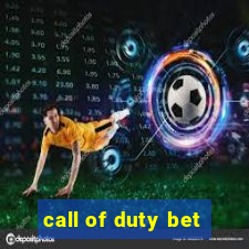 call of duty bet