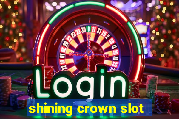 shining crown slot