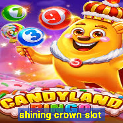 shining crown slot