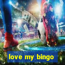 love my bingo