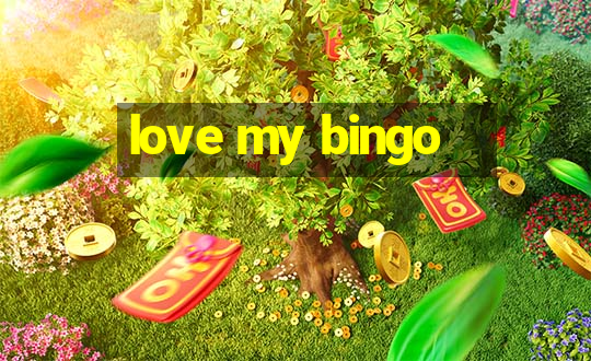 love my bingo