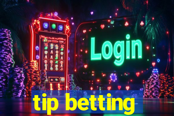 tip betting