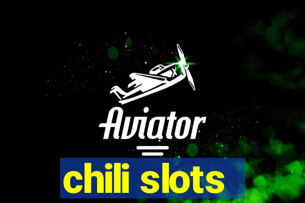 chili slots