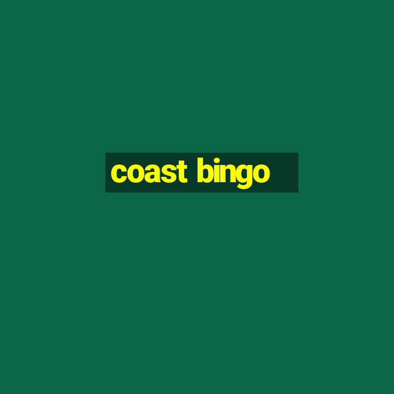 coast bingo