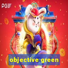 objective green