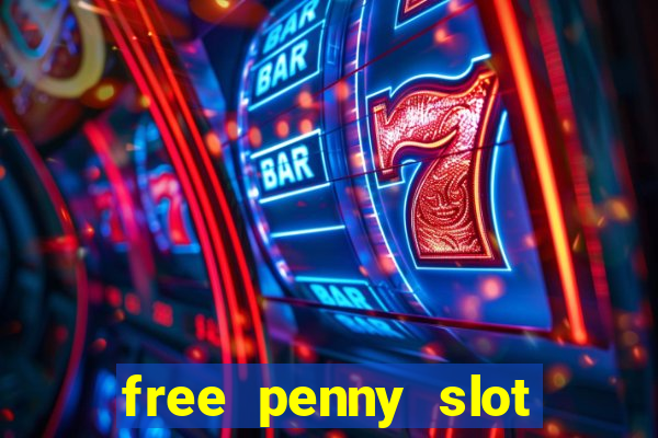 free penny slot machines com