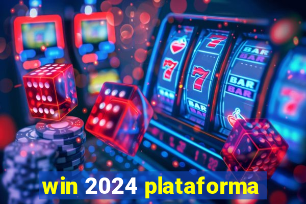 win 2024 plataforma