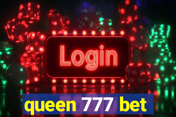 queen 777 bet