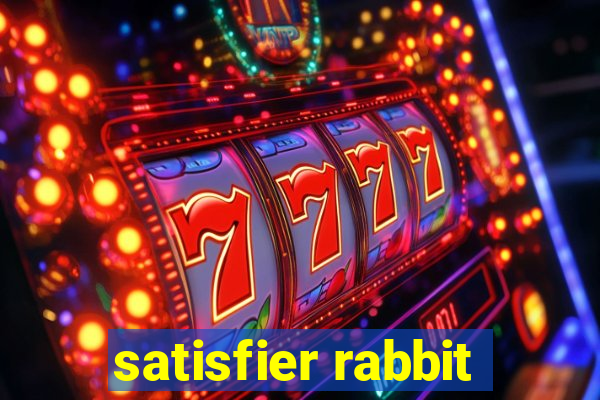 satisfier rabbit