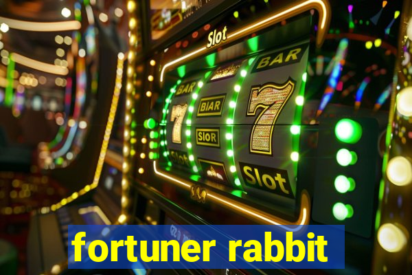 fortuner rabbit