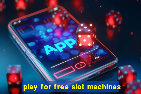 play for free slot machines