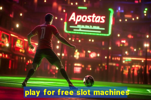 play for free slot machines