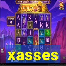 xasses