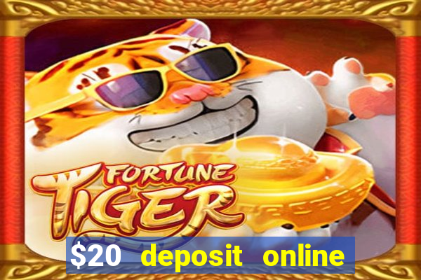 $20 deposit online casino australia