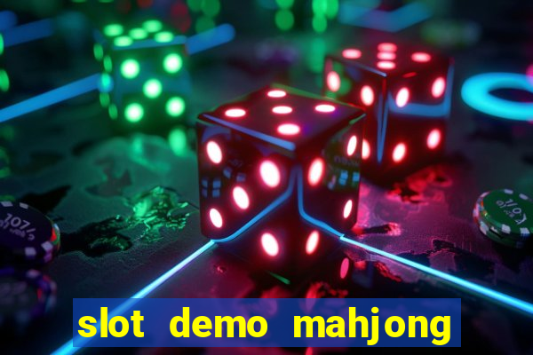 slot demo mahjong ways 2