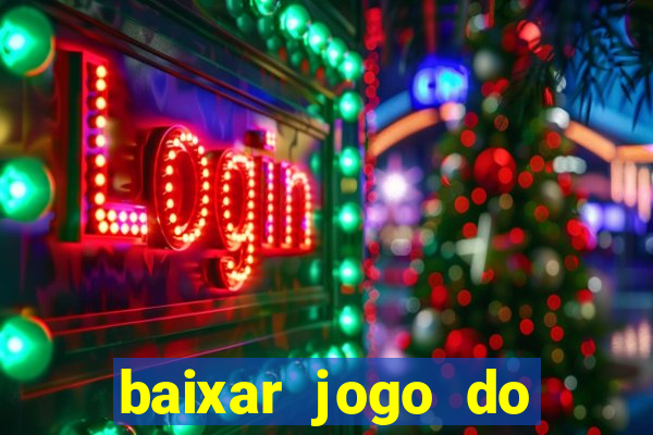 baixar jogo do tigrinho original